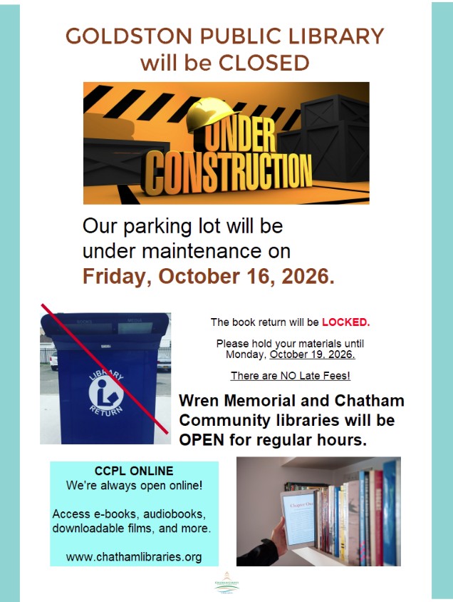 Goldston Library Parking Lot Closed Friday October 16th.